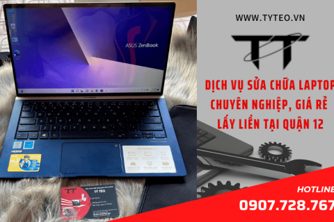 Dịch Vụ Sửa Chữa Laptop Chuyên Nghiệp, Giá Rẻ Lấy Liền Tại Quận 12