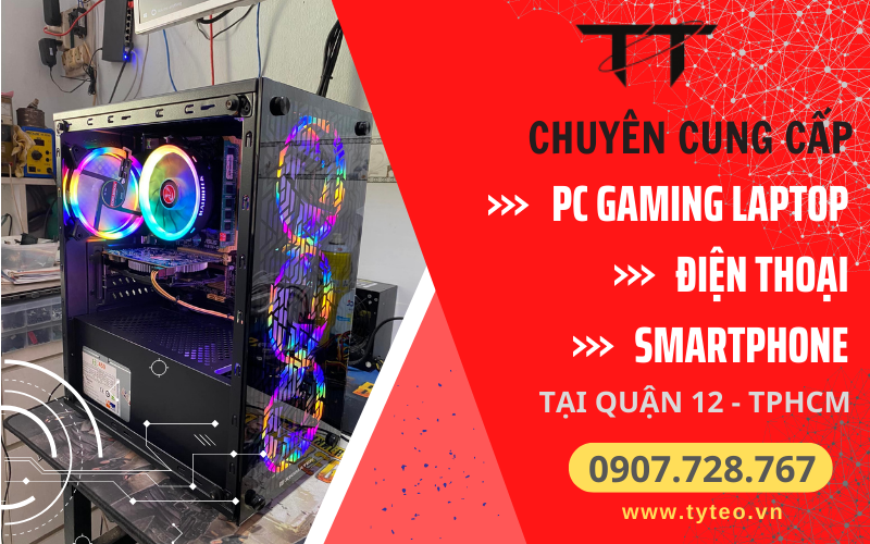 Cửa hàng PC Gaming, Laptop, Điện thoại Tý Tèo
