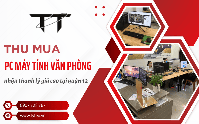 thu mua PC máy tính văn phòng quận 12